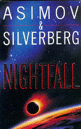 Nightfall - Asimov, Isaac, and Silverberg, Robert