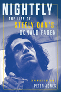 Nightfly: The Life of Steely Dan's Donald Fagen