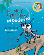Nighthawk: The Tale of a Flightless Mosquito. Dual-language Book. Bilingual English-Spanish: Pili?s Book Club. The Adventures of Pili.