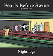 Nighthogs, 4: A Pearls Before Swine Collection
