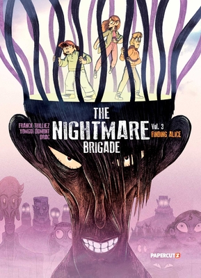 Nightmare Brigade Vol. 3: Finding Alice - Thillez, Franck