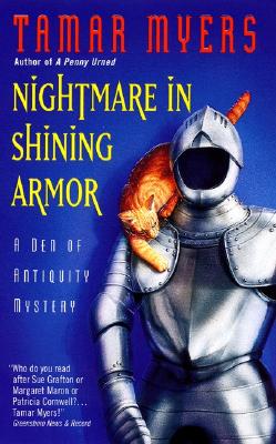 Nightmare in Shining Armor: A Den of Antiquity Mystery - Myers, Tamar