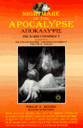 Nightmare of the Apocalypse: The Rabbi Conspiracy, Ecerpts from the End of History Messiah Conspiracy Volume II Essays - Moore, Philip