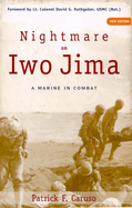 Nightmare on Iwo Jima: A Marine in Combat