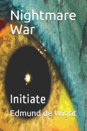 Nightmare War: Initiate