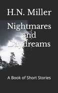 Nightmares and Daydreams: A Book of Short Stories