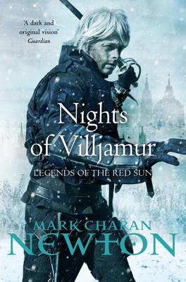 Nights of Villjamur. Mark Charan Newton - Charan Newton, Mark, and Newton, Mark Charan