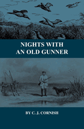 Nights With an Old Gunner and Other Studies of Wild Life