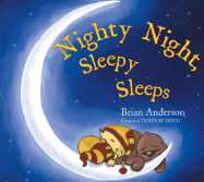 Nighty Night, Sleepy Sleeps - 