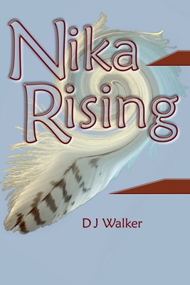 Nika Rising - Walker, D J