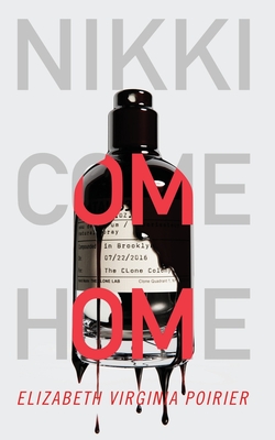 Nikki Come Home - Poirier, Elizabeth Virginia