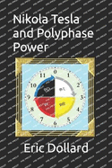 Nikola Tesla and Polyphase Power