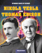 Nikola Tesla and Thomas Edison
