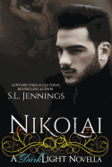 Nikolai: A Dark Light Novella