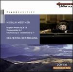 Nikolai Medtner: Forgotten Melodies; Stimmungsbilder; Trois Pices