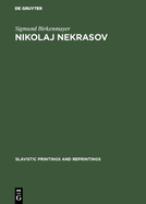 Nikolaj Nekrasov: His Life and Poetic Art