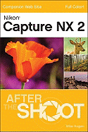 Nikon Capture Nx 2 After the Shoot