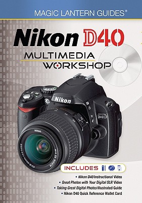 Nikon D40 Multimedia Workshop - Paden, Matt (Editor)