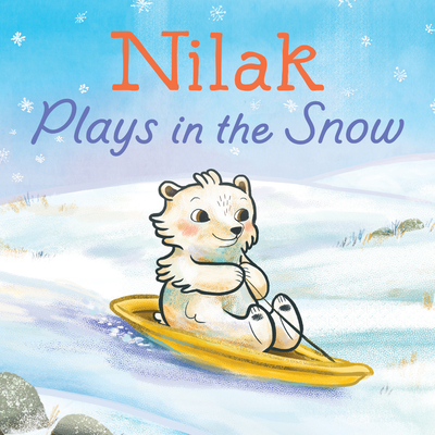 Nilak Plays in the Snow: English Edition - Christopher, Danny