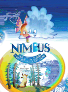 Nimbus the Little Cloud Who Lost His Silver Lining