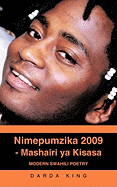 Nimepumzika 2009 - Mashairi YA Kisasa: Modern Swahili Poetry