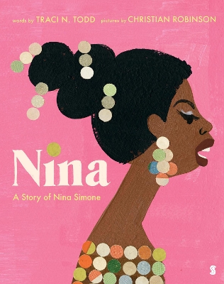 Nina: a story of Nina Simone - Todd, Traci