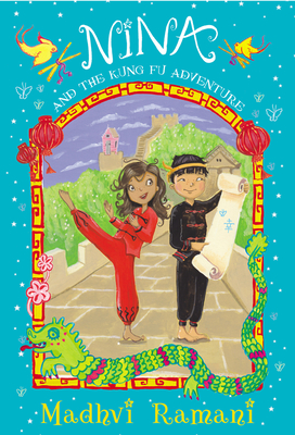 Nina and the Kung-Fu Adventure - Ramani, Madhvi