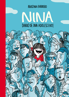 Nina. Diario de Una Adolescente / Nina: Diary of a Teenager - Guerrero, Agustina