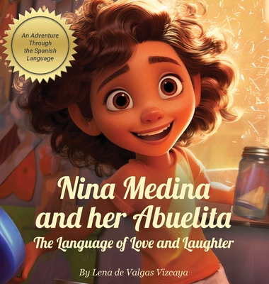 Nina Medina and Her Abuelita: The Language of Love and Laughter - de Valgas Vizcaya, Lena