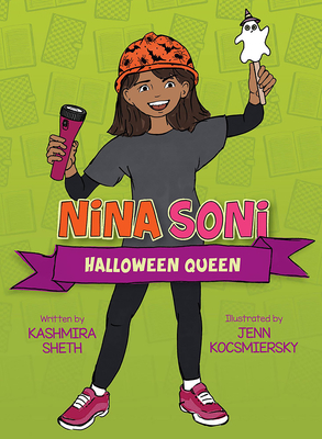 Nina Soni, Halloween Queen - Sheth, Kashmira