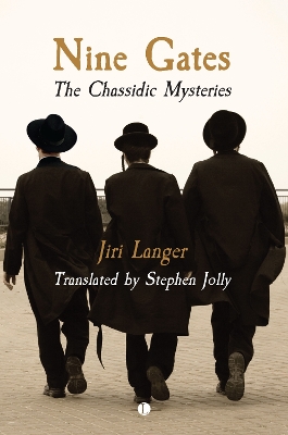 Nine Gates: The Chassidic Mysteries - Langer, Jiri