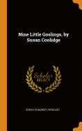 Nine Little Goslings, by Susan Coolidge