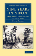 Nine Years in Nipon: Sketches of Japanese Life and Manners