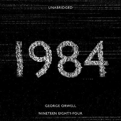 Nineteen Eighty-Four - Orwell, George, and Wincott, Andrew (Read by)