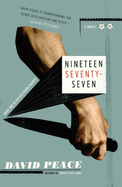 Nineteen Seventy-Seven: Nineteen Seventy-Seven: The Red Riding Quartet, Book Two