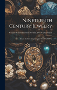 Nineteenth Century Jewelry: From the First Empire to the First World War