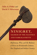 Ninigret, Sachem of the Niantics and Narragansetts