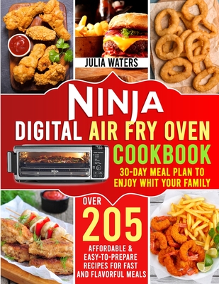 Ninja Digital Air Fry Oven Cookbook - Waters, Julia
