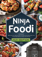Ninja Foodi Cookbook: 365 Days of Quick, Easy and Delicious Recipes for Your New Ninja Foodi Air Fryer and Pressure Cooker The Essential Cookbook for Beginners