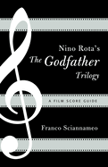 Nino Rota's the Godfather Trilogy: A Film Score Guide