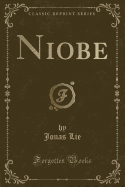 Niobe (Classic Reprint)