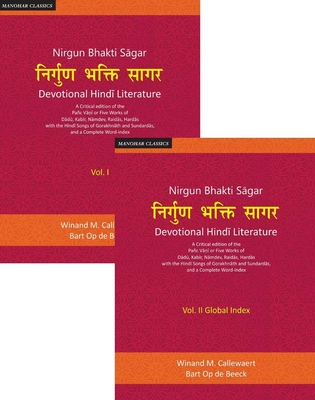 Nirgun Bhakti Sagar: Devotional Hindi Literature - Callewaert, Winand M