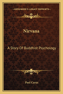 Nirvana: A Story of Buddhist Psychology