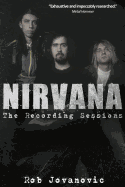 Nirvana: The Recording Sessions