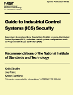 Nist Special Publication 800-82 Guide to Industrial Control Systems Security