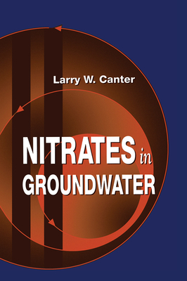 Nitrates in Groundwater - Canter, Larry W.