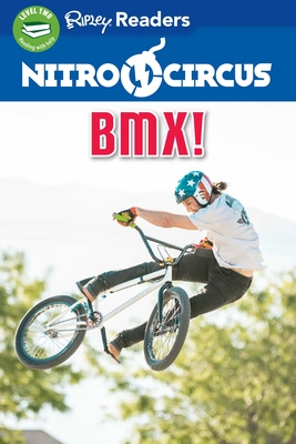 Nitro Circus: BMX - Believe It or Not!, Ripley's (Compiled by)