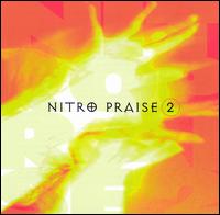Nitro Praise 2 - Nitro Praise
