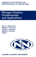 Nitrogen Fixation: Fundamentals and Applications: Proceedings of the 10th International Congress on Nitrogen Fixation, St. Petersburg, Russia, May 28--June 3, 1995