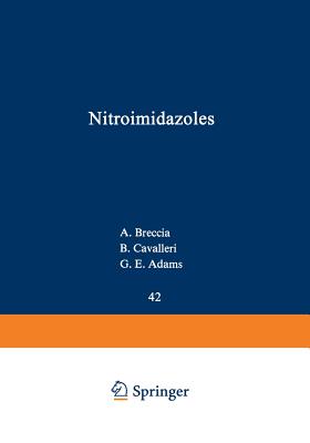 Nitroimidazoles: Chemistry, Pharmacology, and Clinical Application - Breccia, A (Editor)